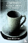 Biderman, Bob - COFFEE!!! Stories of Extreme Caffeination