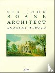 Stroud, Dorothy - Sir John Soane, Architect