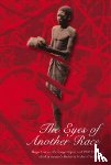 Casement, Sir Roger - The Eyes of Another Race