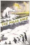 Bernacchi, Louis Charles, Atkinson, G T, Mil, H R - The Polar Book