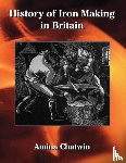 Chatwin, Amina - History of Iron Making in Britain