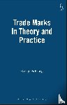 Pickering, George - Trade Marks in Theory and Practice