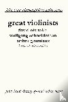 Hunt, John - Great Violinists: 3 Discographies: David Oistrakh, Wolfgang Schneiderhan, Arthur Grumiaux