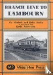 Mitchell, Vic, Smith, Kevin, Robertson, Kevin - Branch Lines to Lambourn