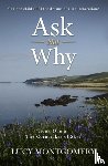 Montgomery, Lucy - Ask Not Why