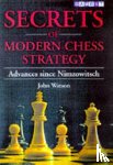 Watson, John - Secrets of Modern Chess Strategy