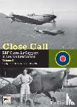 Flintham, Vic - Close Call: RAF Close Air Support in the Mediterranean Volume II Sicily to Victory in Italy 1943-1945