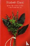 David, Elizabeth - Spices, Salt and Aromatics in the English Kitchen