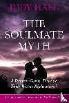 Hall, Judy H. - The Soulmate Myth