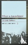 Berkman, Alexander - What Is Anarchism?