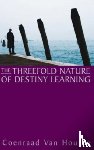 Houten, Coenraad van - The Threefold Nature of Destiny Learning