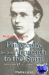 Seddon, Richard - Philosophy as an Approach to the Spirit