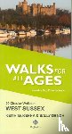 McKenna, Keith, Dench, Sally - Walks for All Ages West Sussex