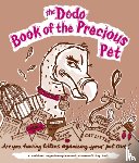 McBride, Naomi, Jay, Rebecca, Hough, James - Dodo Book of the Precious Pet