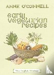 O'Connell, Anne - Early Vegetarian Recipes