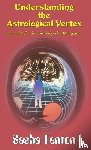 Fenton, Sasha - Understanding the Astrological Vertex