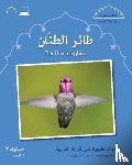 Gaafar, Mahmoud, Wightwick, Jane - Small Wonders: The Hummingbird