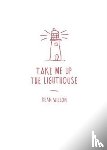 Wilson, Dean - Take Me Up The Lighthouse