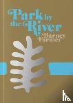 Farmer, Barney - Park by the River