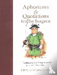  - Aphorisms & Quotations for the Surgeon