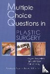 Shokrollahi, Dr Kayvan, Whitaker, Dr Iain S, Laing, Dr Hamish - MCQs in Plastic Surgery