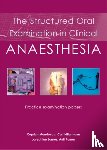 Mendonca, Dr Cyprian, Hillermann, Dr Carl, James, Dr Josephine, Kumar, Dr Anil - The Structured Oral Examination in Clinical Anaesthesia