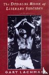 Lachman, Gary - Dedalus Book of Literary Suicides, The: Dead Letters