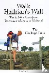 Smailes, Brian - Walk Hadrian's Wall