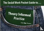 Maclean, Siobhan - The Social Work Pocket Guide to...Theory Informed Practice