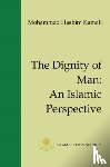 Kamali, Mohammad Hashim - The Dignity of Man