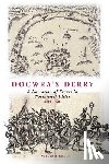 Docwra, Henry, Kelly, Professor of Criminology William (Yale University, USA) - Docwra's Derry