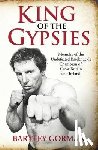 Gorman, Bartey, Walsh, Peter - King Of The Gypsies