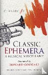 Henley, Darren, Lihoreau, Tim - Classic Ephemera