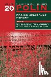 Finder, Gabriel N. - Polin: Studies in Polish Jewry Volume 20: Making Holocaust Memory