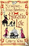 Webb, Catherine - The Extraordinary & Unusual Adventures of Horatio Lyle