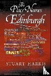 Harris, Stuart - The Place Names of Edinburgh