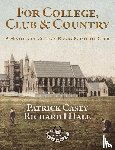 Casey, Patrick, Hale, Richard - For College, Club and Country