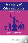 Hostettler, John - A History of Criminal Justice in England and Wales