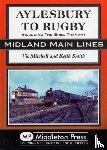 Mitchell, Vic, Smith, Keith - Aylesbury to Rugby