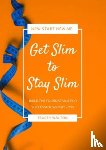 Walton, Tracey - Get Slim to Stay Slim