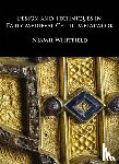 Whitfield, Niamh - Design and Techniques in Early Medieval Celtic Metalwork
