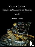 Lavin, Irving - Visible Spirit, Vol. II