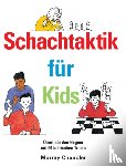 Chandler, Murray - Schachtaktik fur Kids