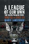 Langshaw, Mark - A League of Our Own