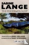 Lange, Sabine - The Fishermen Sleep