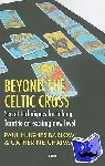 Chapman, Catherine, Hughes-Barlow, Paul - Beyond the Celtic Cross - Secret Techniques for Taking Tarot to an Exciting New Level