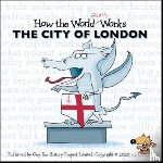  - How the World REALLY Works: The City of London