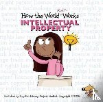 Fox, Guy - How the World Really Works: Intellectual Property