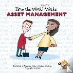 Fox, Guy - How the World REALLY Works: Asset Management