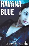 Padura, Leonard - Havana Blue